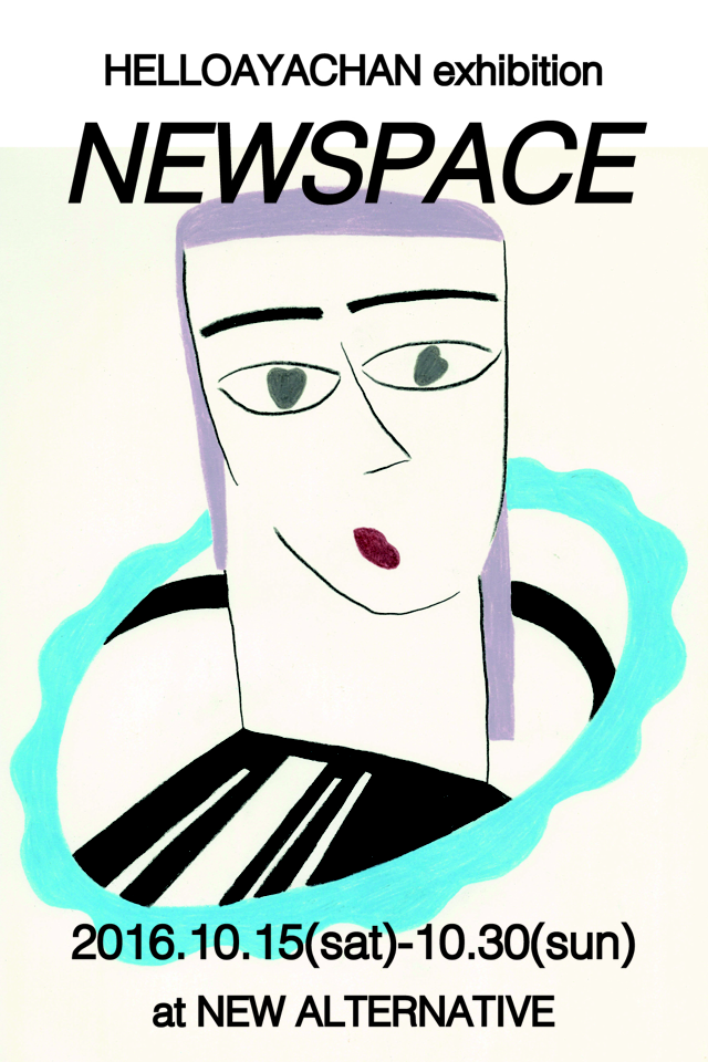 HELLOAYACHAN exhibition -NEWSPACE-
